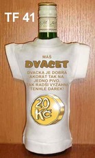 Tričko na flašku Máš dvacet?