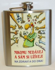 Placatka nikomu nedávej a sám si užívej