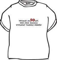 Dámské narozeninové tričko s nápisem - Trvalo mi 50 let