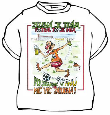 Tričko Zelená je tráva, fotbal to je hra