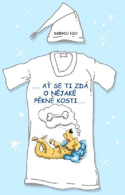 Noční košile s čepičkou Ať se ti zdá o nějaké...