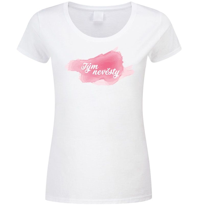 Dámské tričko Tým nevěsty do růžova (Bílá) - Velikost S