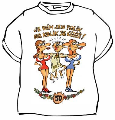 Tričko Je vám jen tolik 50 Pro muže