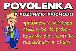 Povolenka k pozdnímu příchodu