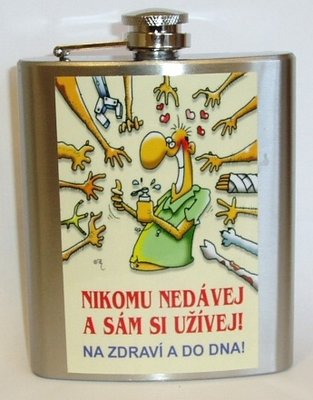 Placatka nikomu nedávej a sám si užívej