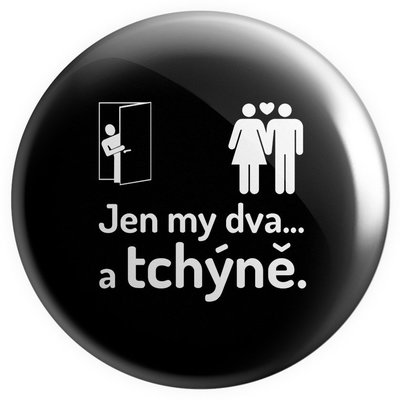 Placka Jen my dva a tchýně, (Černá)