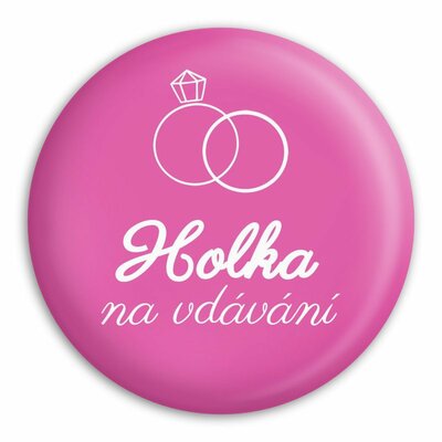 Placka Holka na vdávání (Růžová)