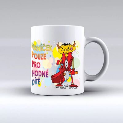 Hrníček pouze pro hodné dítě