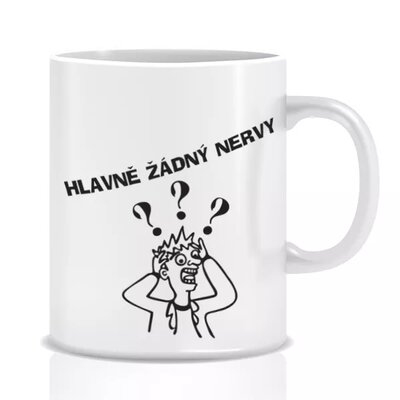 Hrnek - Hlavně žádný nervy
